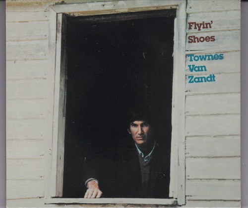 Townes van zandt - -, flyin'