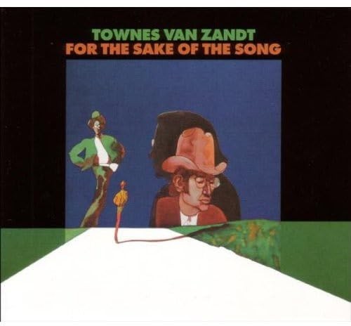 Townes van zandt - for, the
