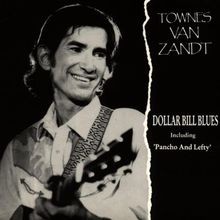 Dollar bill blues von townes - dollar,